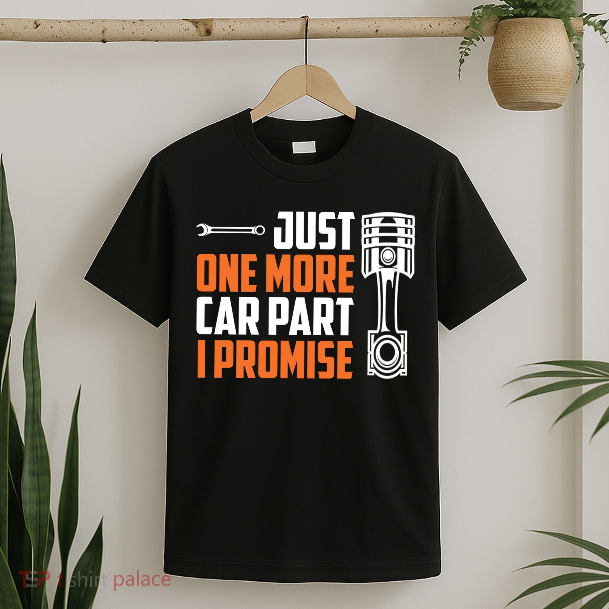 Just One More Car Part I Promise T-Shirt