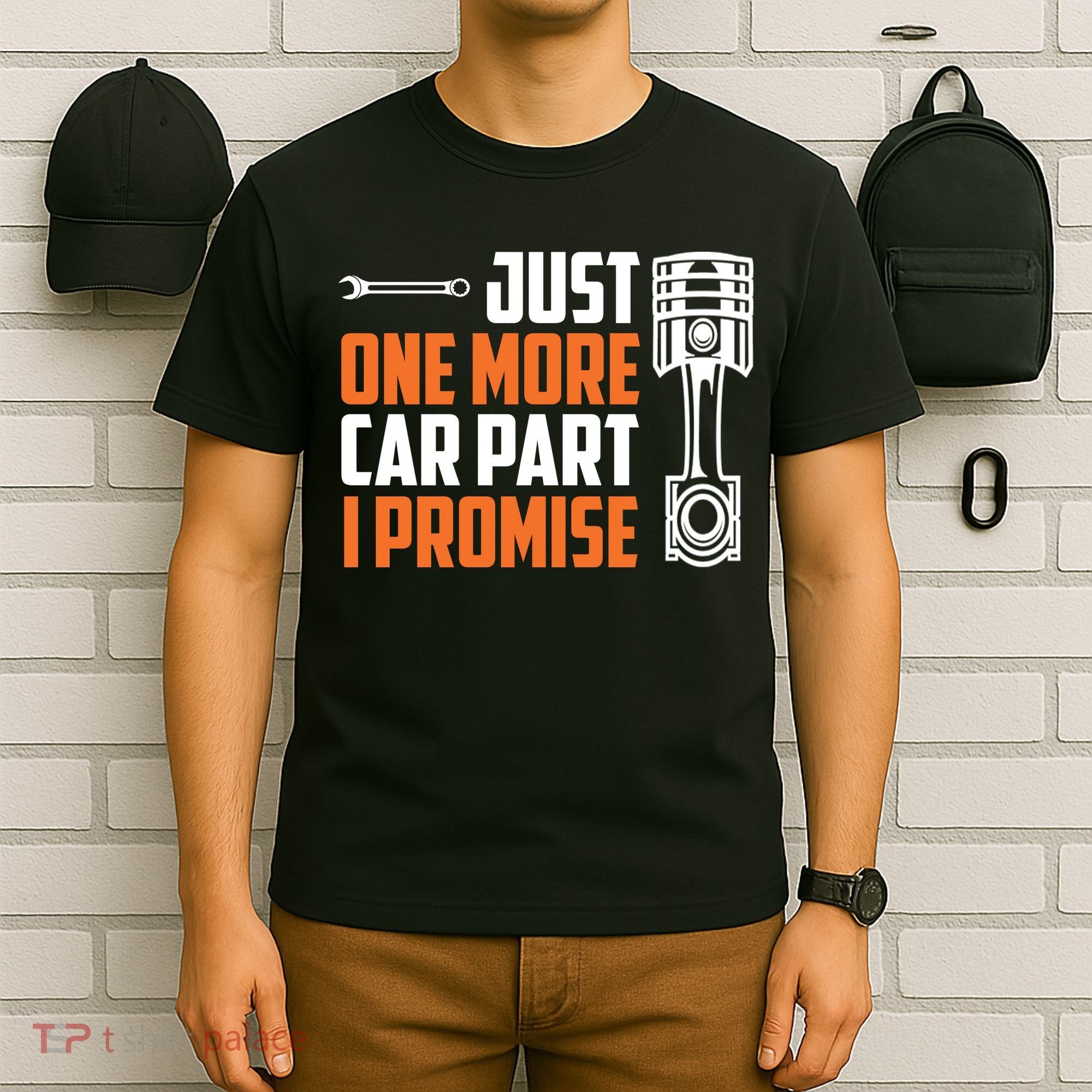 Just One More Car Part I Promise T-Shirt