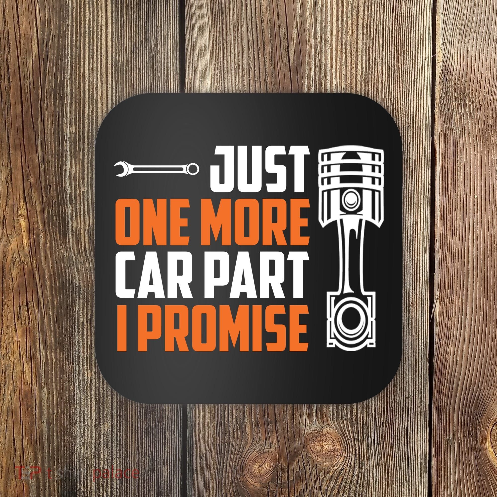 Just One More Car Part I Promise Coaster