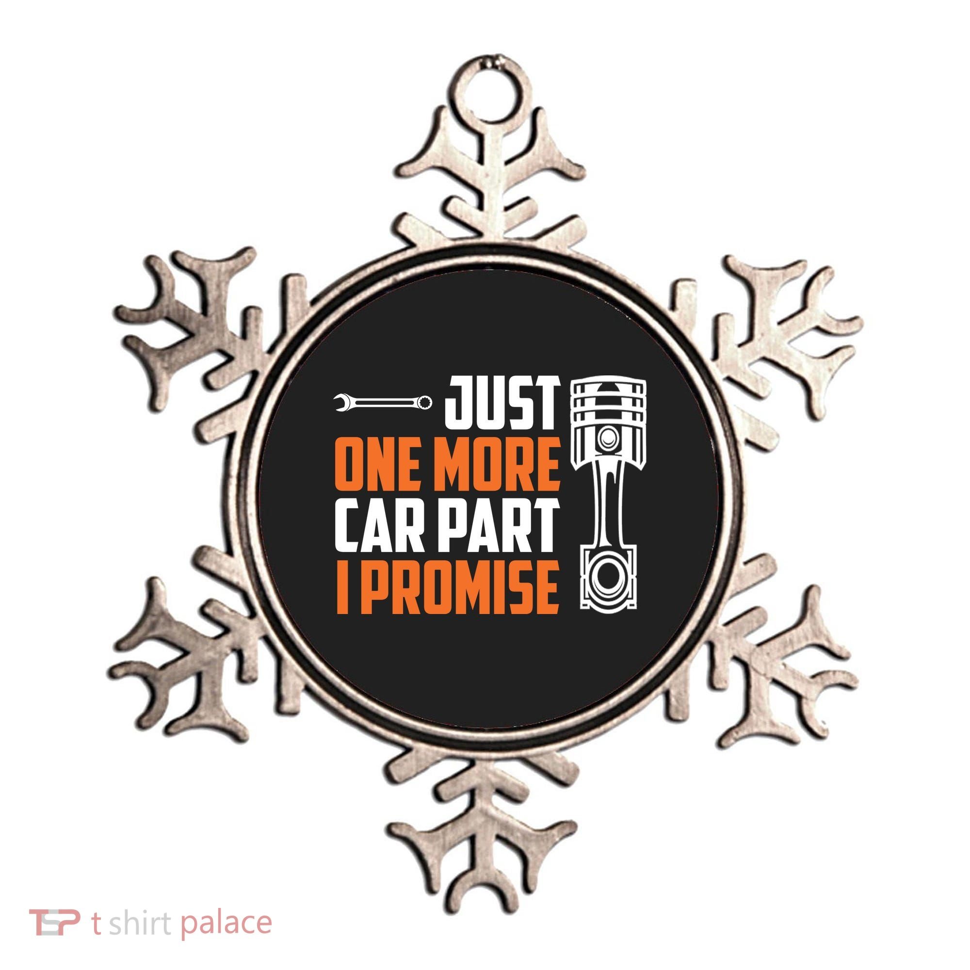 Just One More Car Part I Promise Ornament