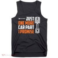 Just One More Car Part I Promise Tank Top thumb 0