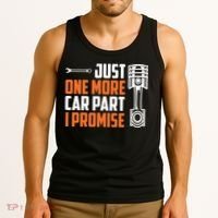Just One More Car Part I Promise Tank Top thumb 3
