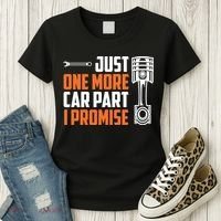 Just One More Car Part I Promise Women's T-Shirt thumb 3