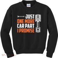 Just One More Car Part I Promise Kids Sweatshirt thumb 0