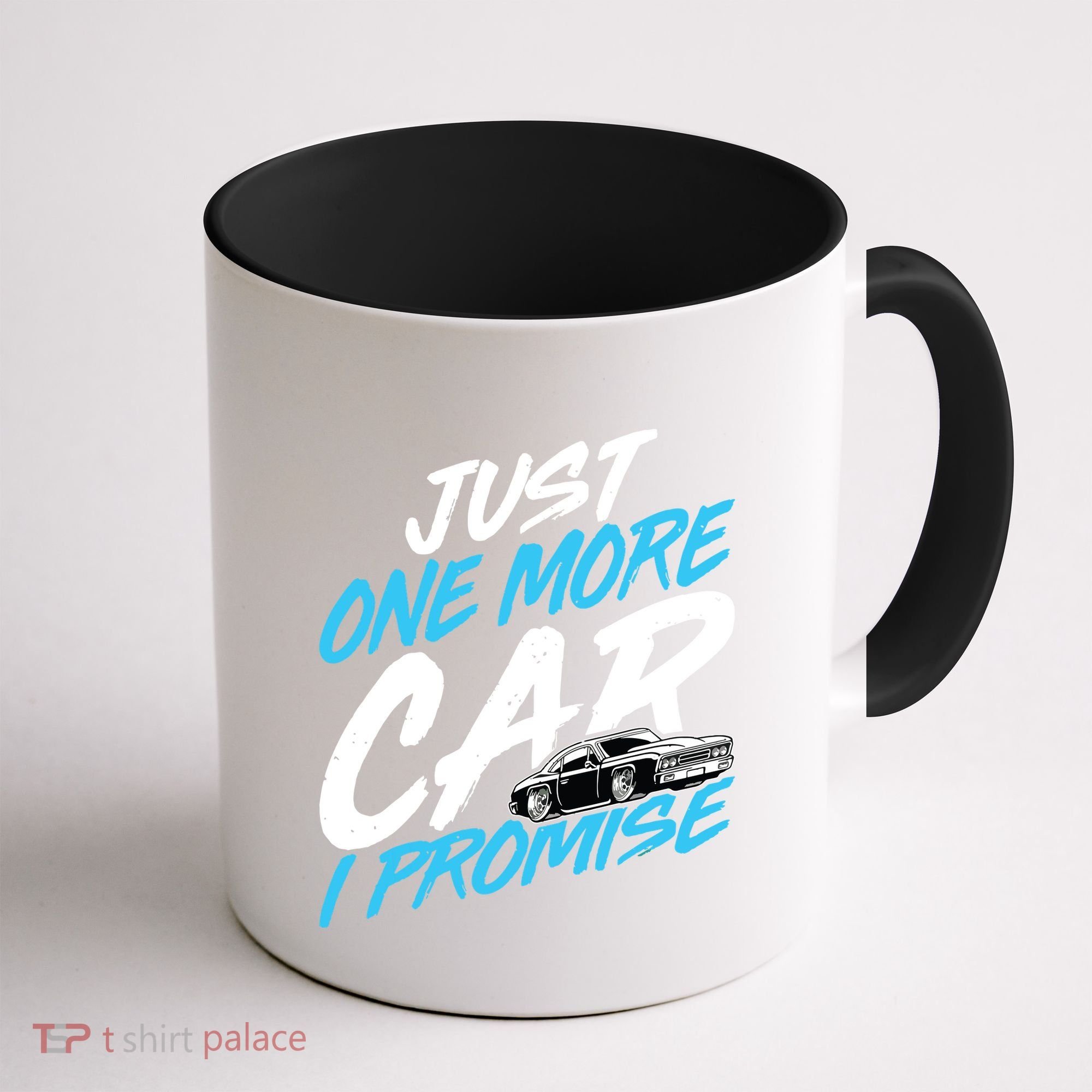 Just One More Car I Promise Automobile Collector Car Lover Coffee Mug