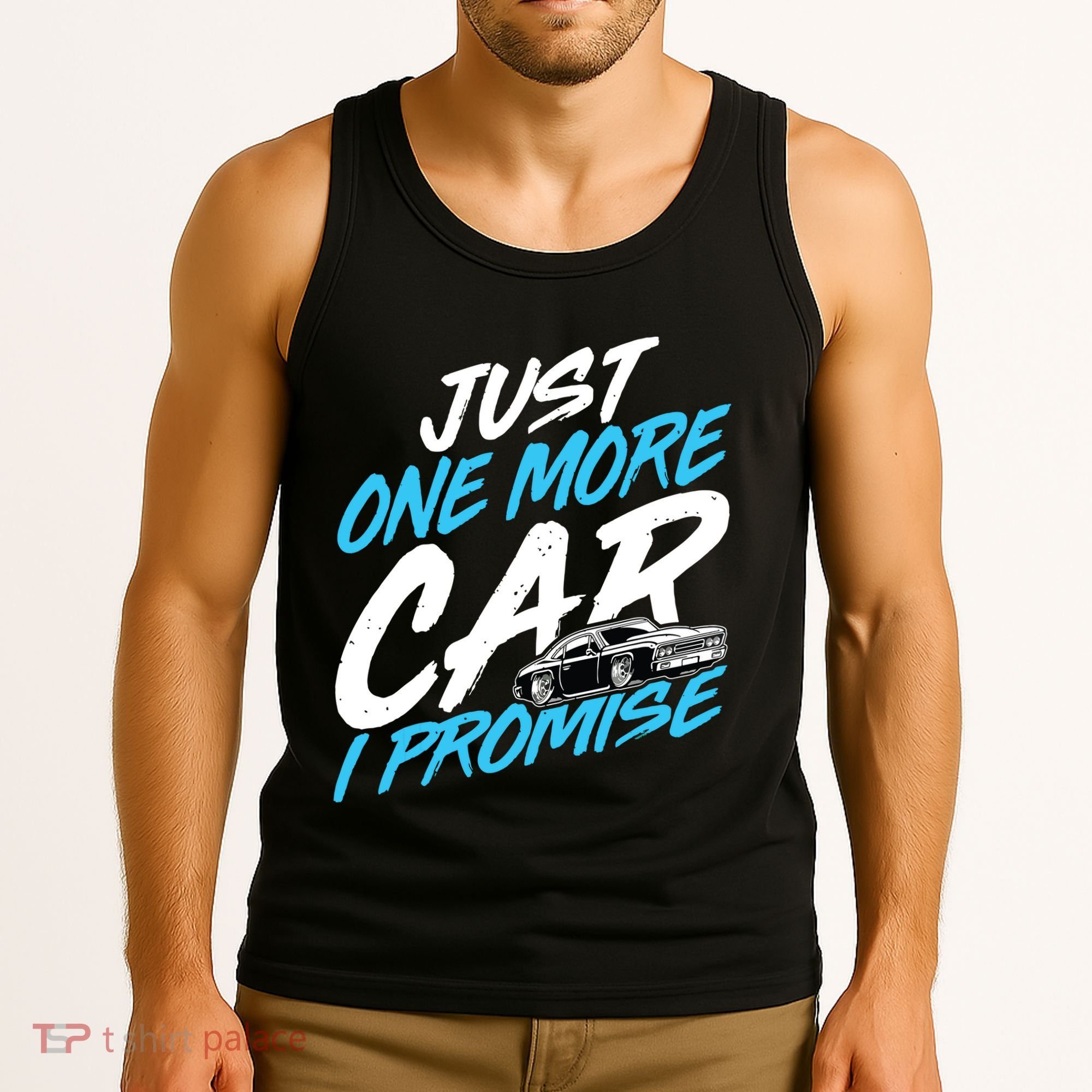 Just One More Car I Promise Automobile Collector Car Lover Tank Top