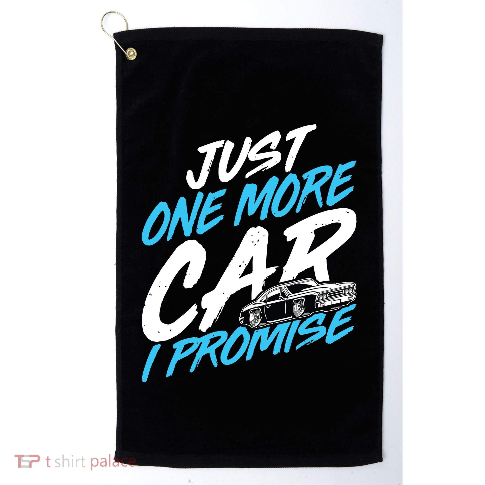 Just One More Car I Promise Automobile Collector Car Lover Golf Towel