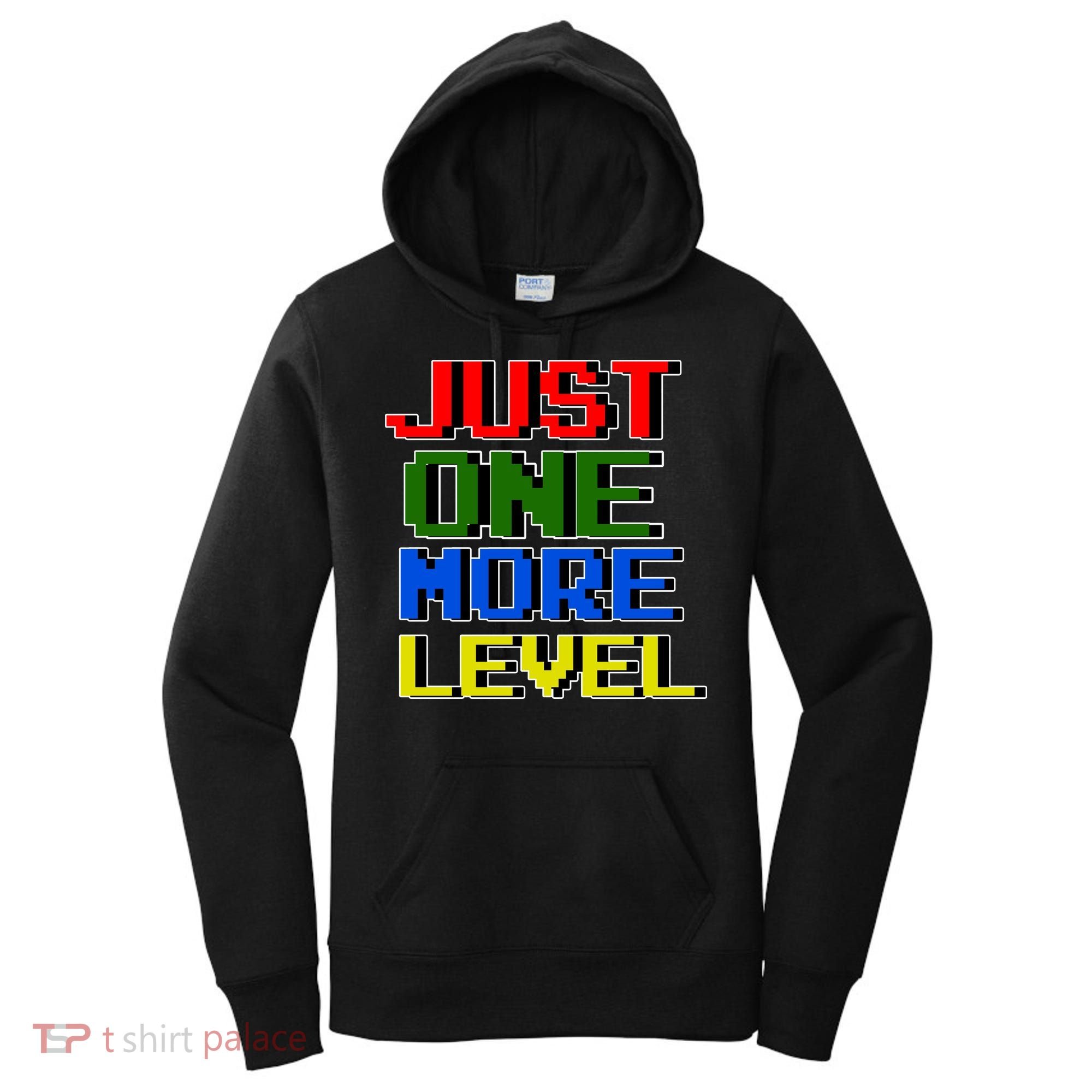 Just One More Level Funny Video Gamer Women's Hoodie
