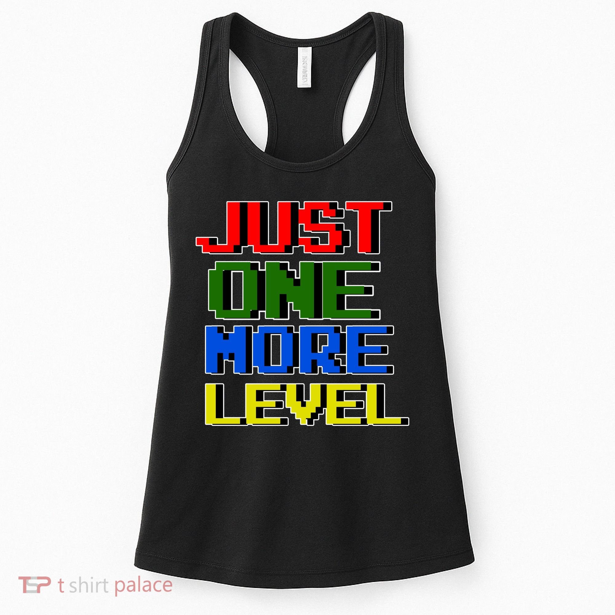 Just One More Level Funny Video Gamer Women's Tank Top