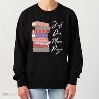 Just One More Page Book Reading Novels Funny Books Women's Sweatshirt thumb 0