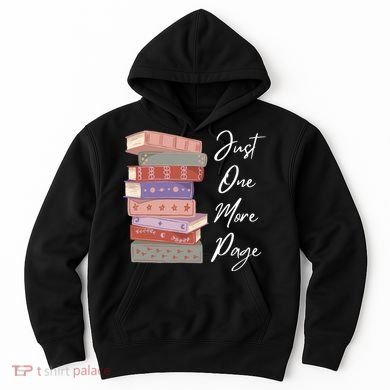 Just One More Page Book Reading Novels Funny Books Hoodie