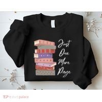 Just One More Page Book Reading Novels Funny Books Sweatshirt thumb 2