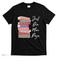Just One More Page Book Reading Novels Funny Books T-Shirt thumb 0