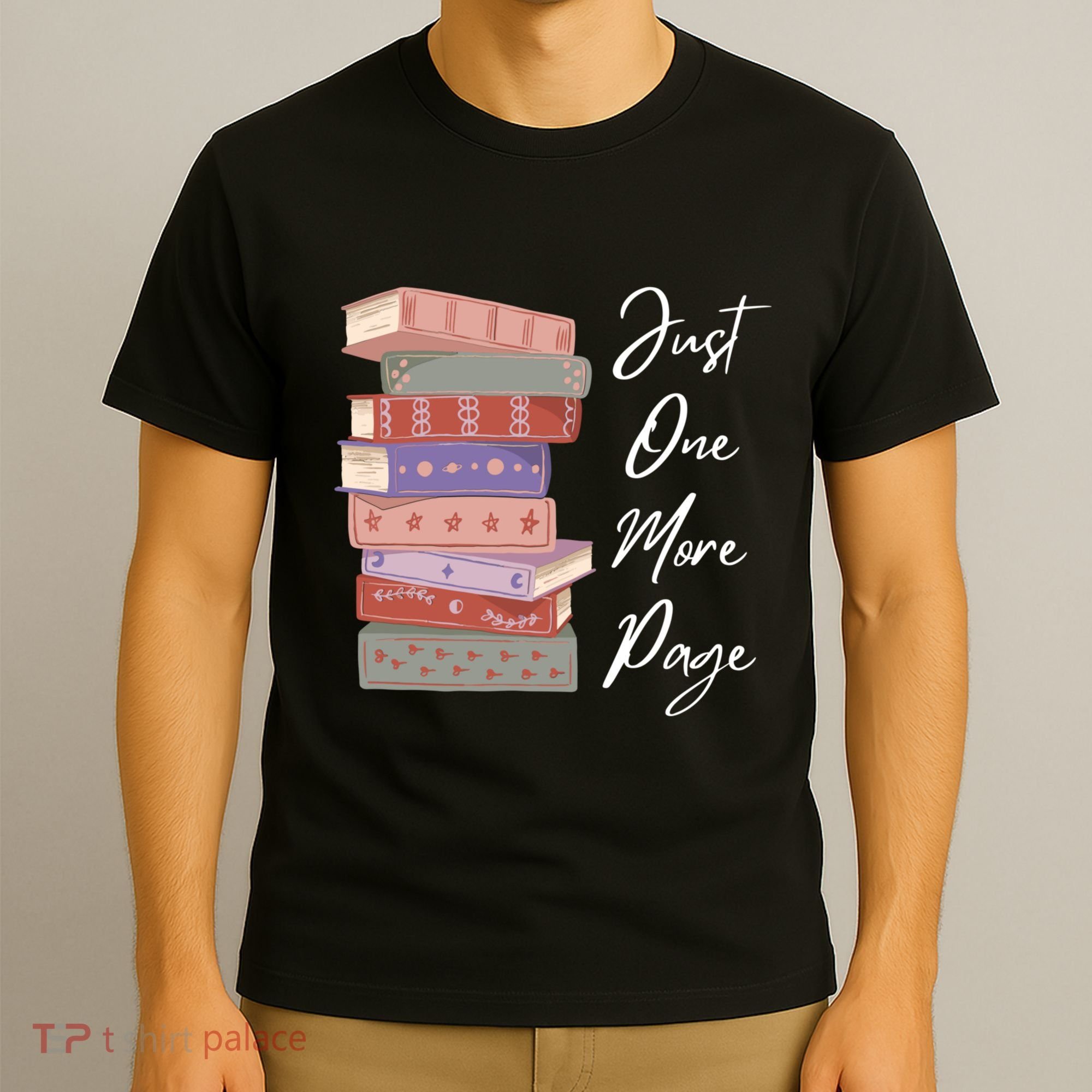 Just One More Page Book Reading Novels Funny Books T-Shirt