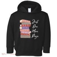 Just One More Page Book Reading Novels Funny Books Toddler Hoodie thumb 0