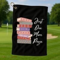 Just One More Page Book Reading Novels Funny Books Golf Towel thumb 1