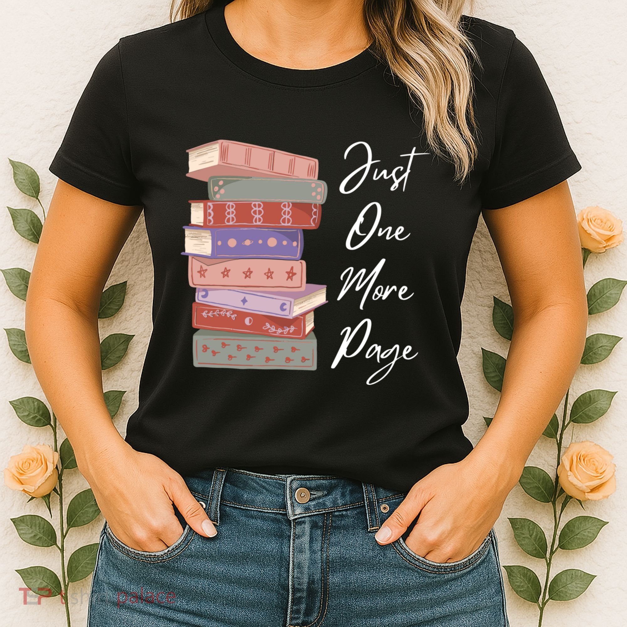 Just One More Page Book Reading Novels Funny Books Women's T-Shirt