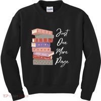 Just One More Page Book Reading Novels Funny Books Kids Sweatshirt thumb 0