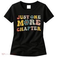 Just One More Chapter Bookworm Book Lover Nerd Reading Fun Women's T-Shirt thumb 0