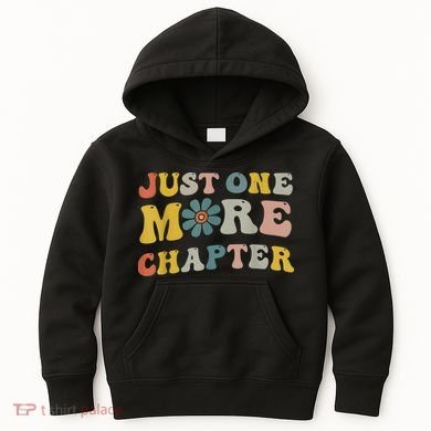 Just One More Chapter Bookworm Book Lover Nerd Reading Fun Kids Hoodie