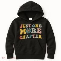Just One More Chapter Bookworm Book Lover Nerd Reading Fun Kids Hoodie thumb 0