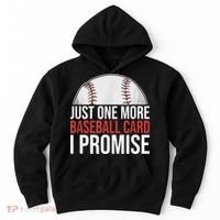 Just One More Baseball Card I Promise For Baseball Fan Hoodie thumb 0