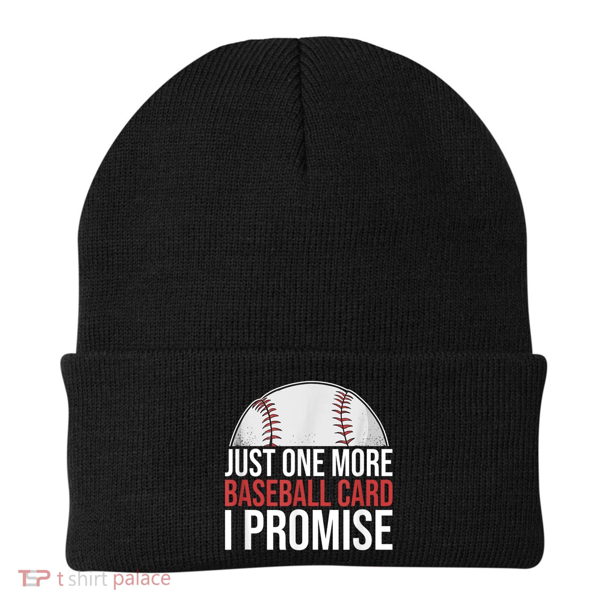 Just One More Baseball Card I Promise For Baseball Fan Beanie