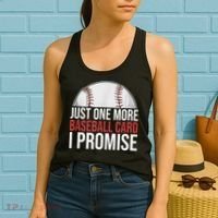 Just One More Baseball Card I Promise For Baseball Fan Women's Tank Top thumb 2
