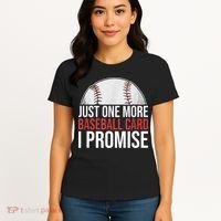 Just One More Baseball Card I Promise For Baseball Fan Women's T-Shirt thumb 4