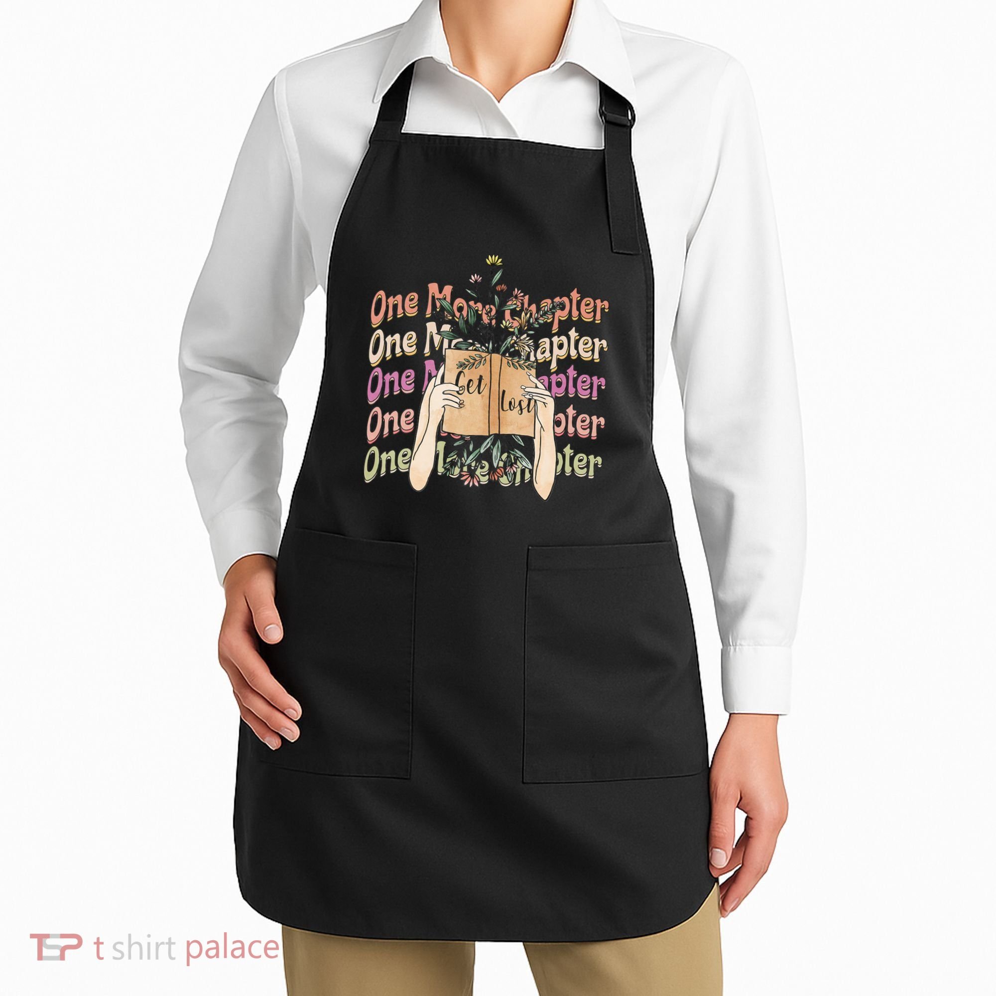 Just One More Chapter Bookworm Book Lover Nerd Reading Gift Apron
