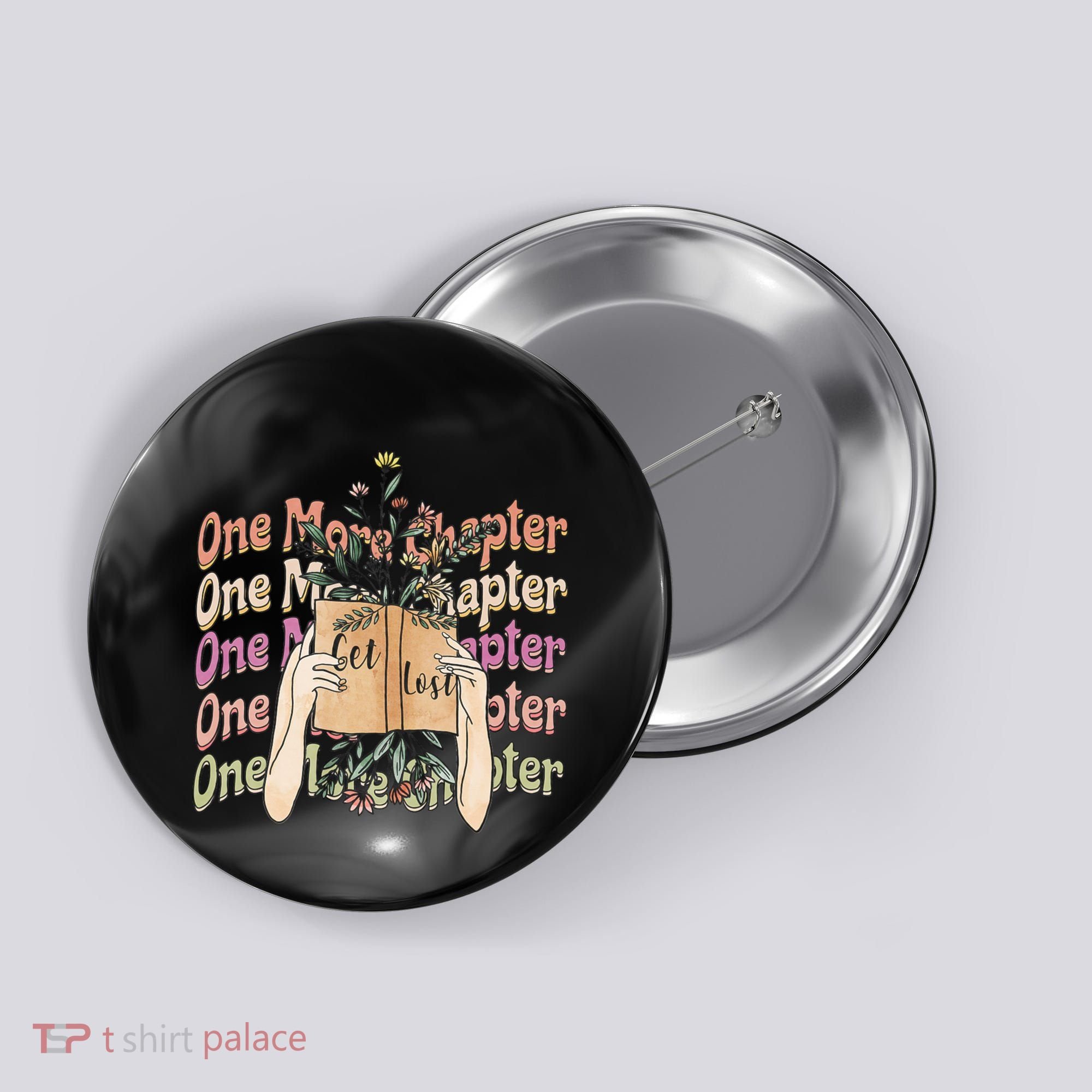 Just One More Chapter Bookworm Book Lover Nerd Reading Gift Button