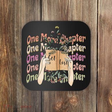 Just One More Chapter Bookworm Book Lover Nerd Reading Gift Coaster