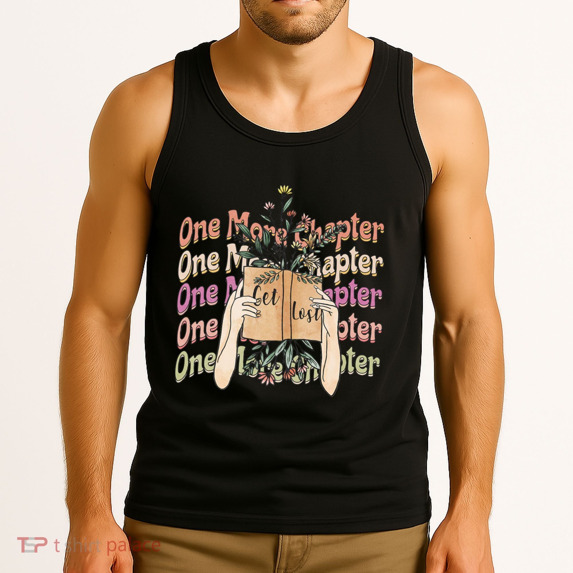 Just One More Chapter Bookworm Book Lover Nerd Reading Gift Tank Top