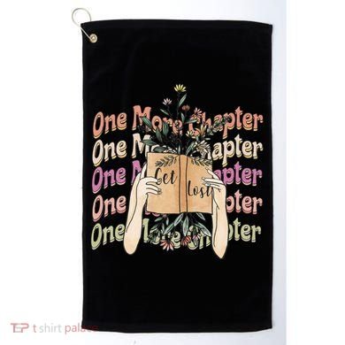 Just One More Chapter Bookworm Book Lover Nerd Reading Gift Golf Towel