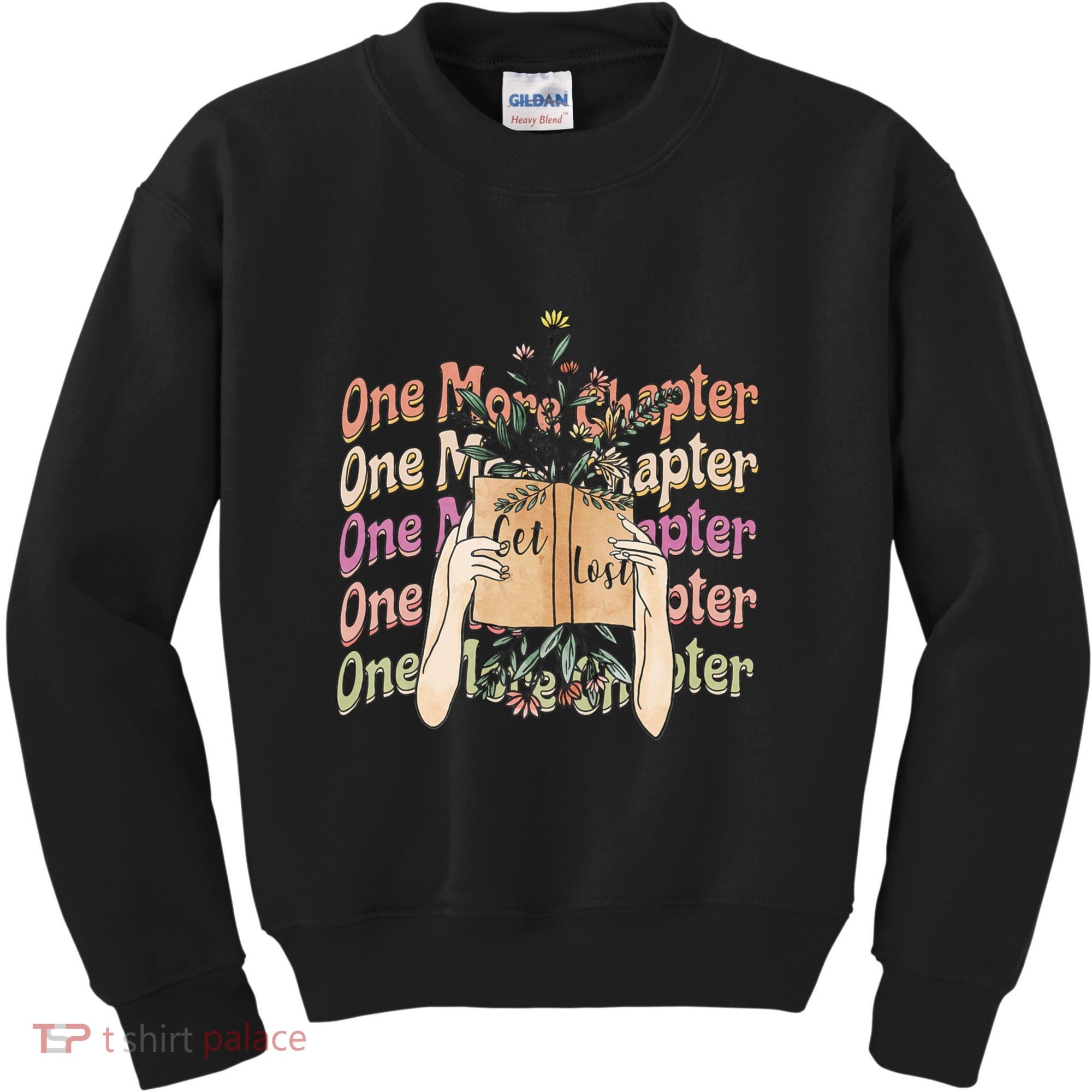 Just One More Chapter Bookworm Book Lover Nerd Reading Gift Kids Sweatshirt