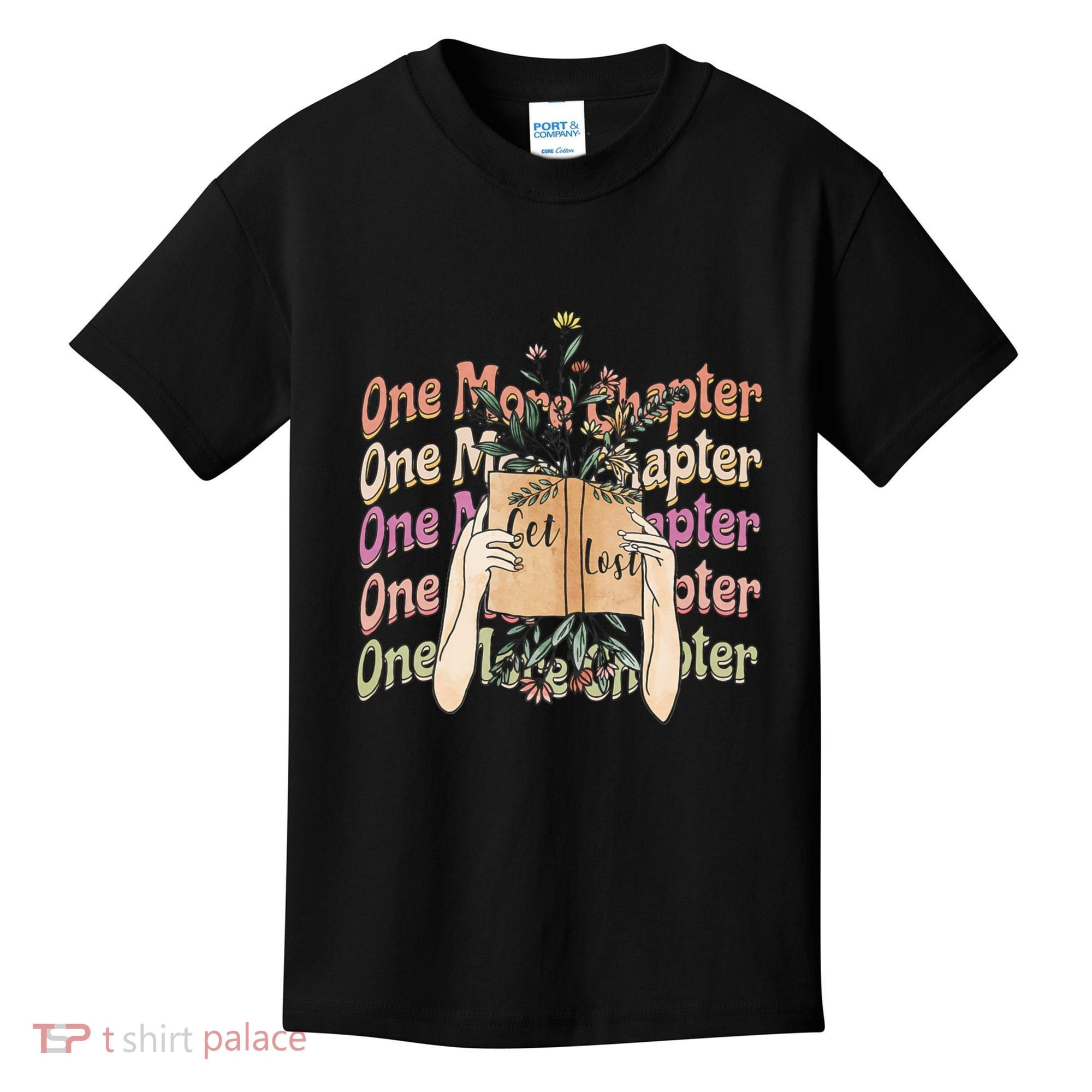 Just One More Chapter Bookworm Book Lover Nerd Reading Gift Kids T-Shirt