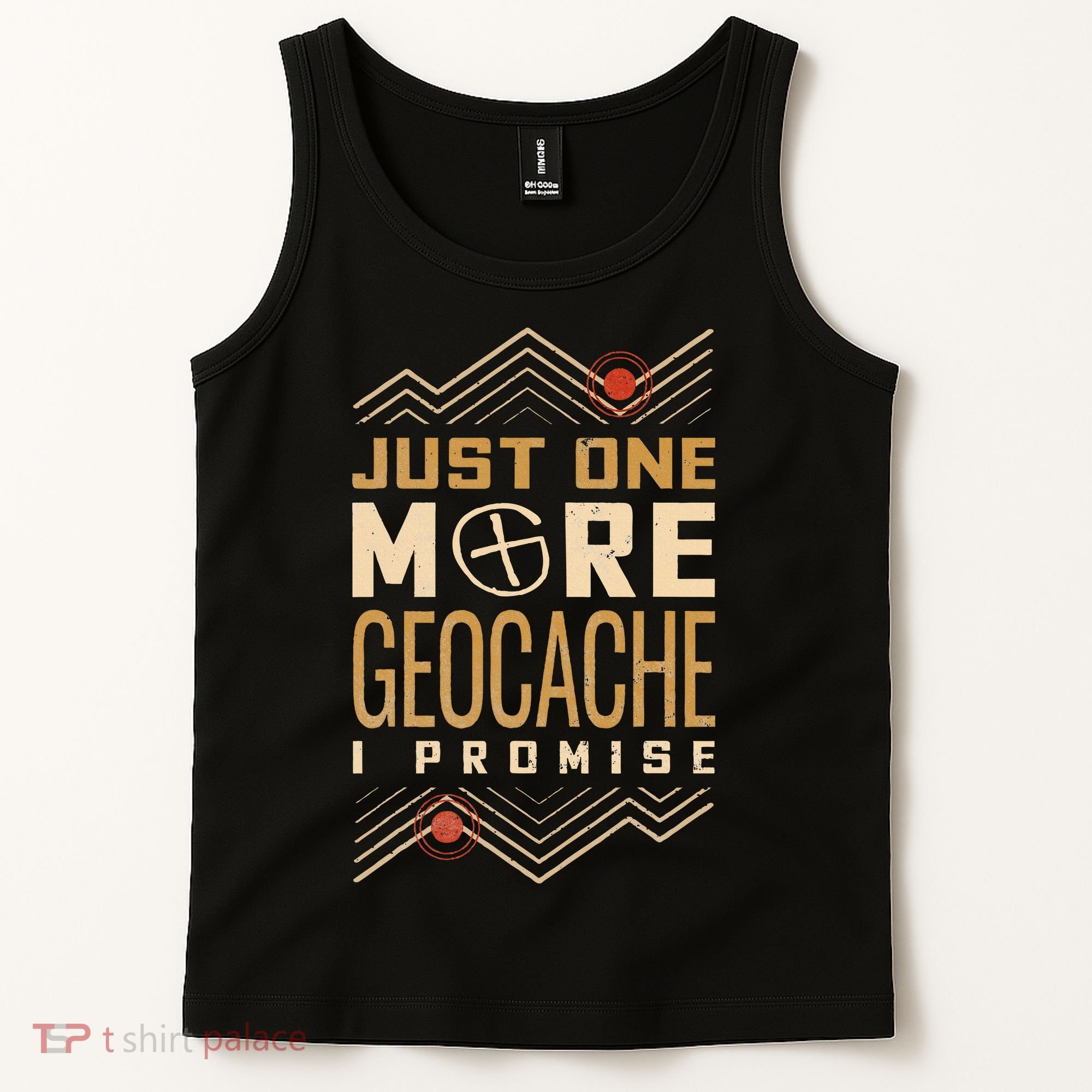 Just One More Geocache I Promise Tank Top