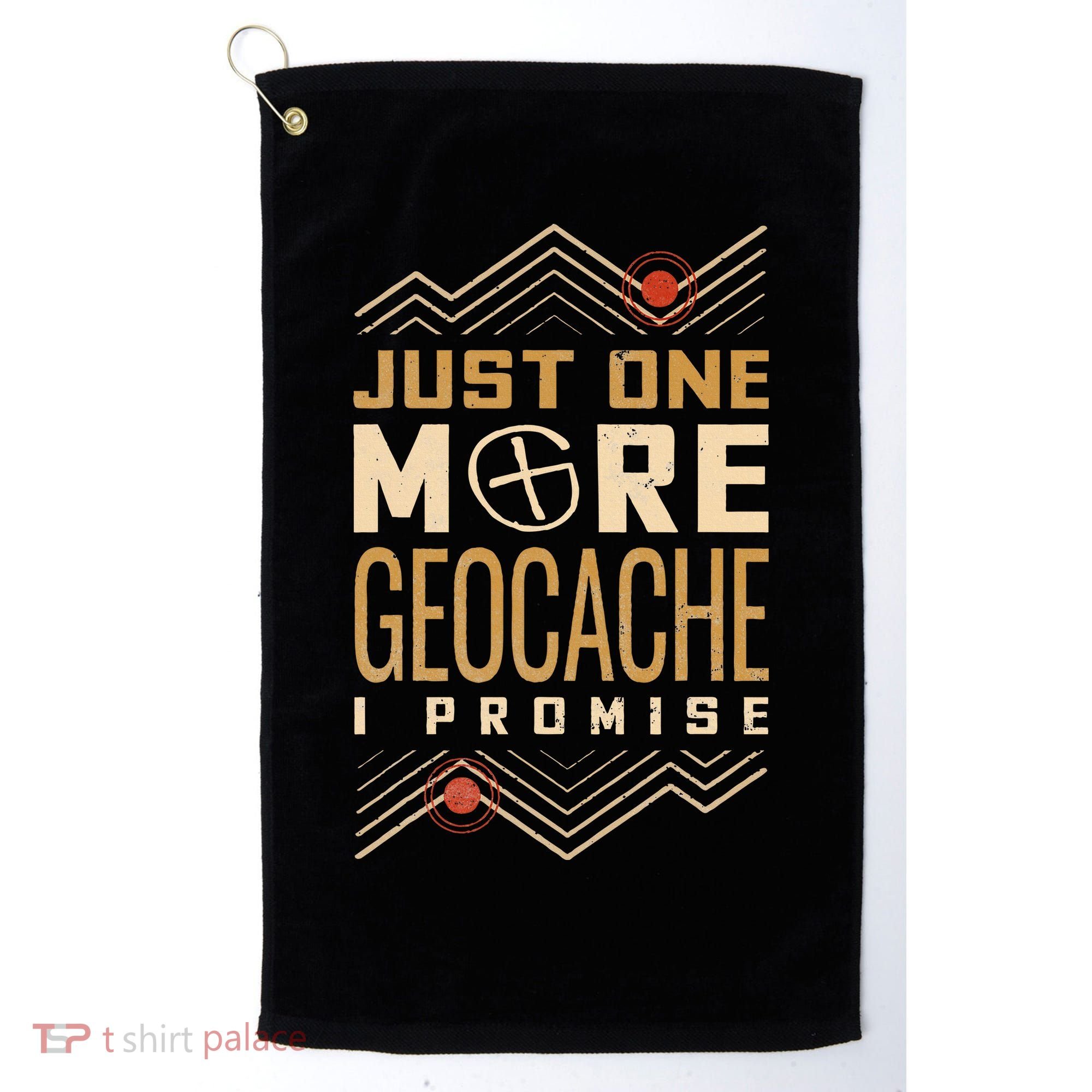 Just One More Geocache I Promise Golf Towel