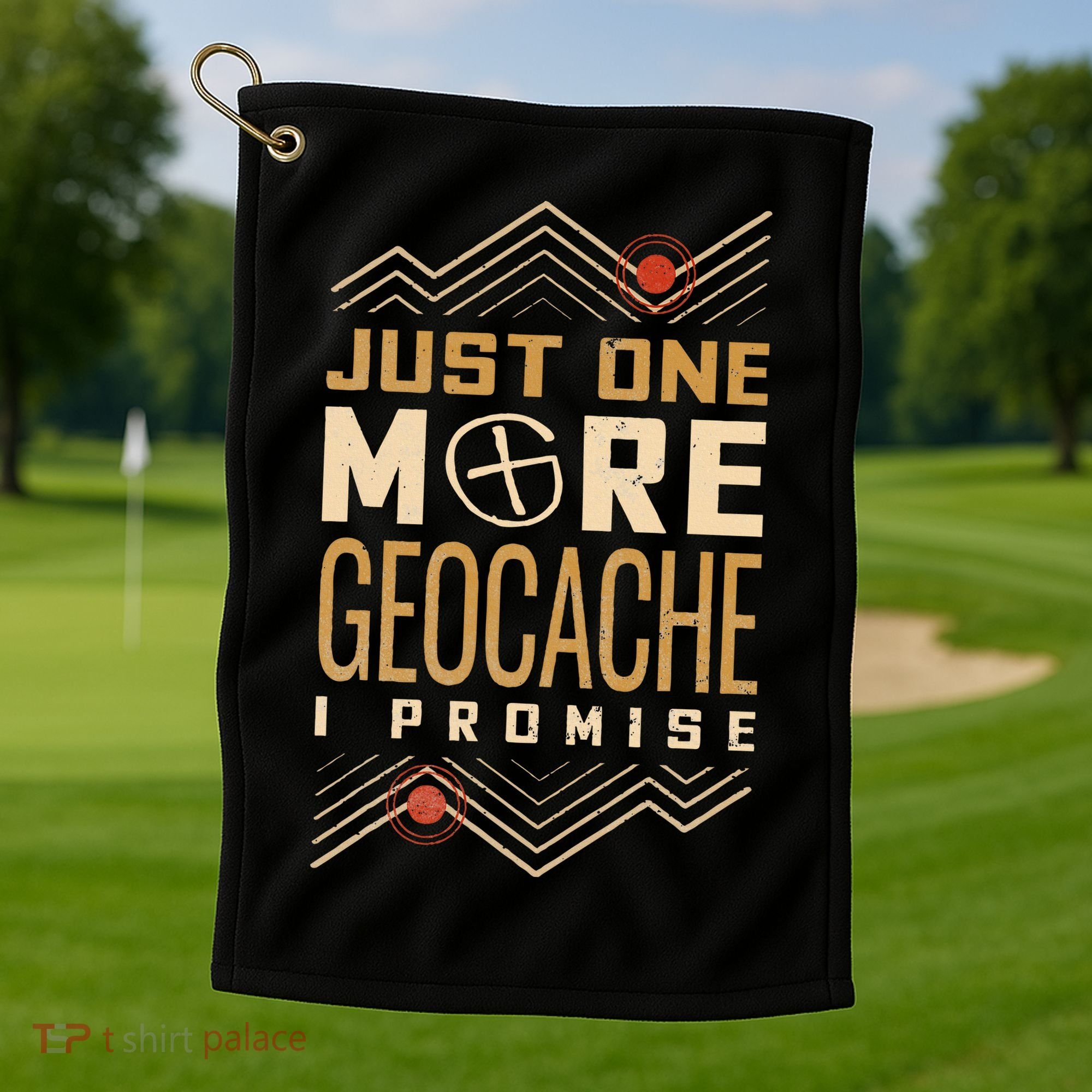 Just One More Geocache I Promise Golf Towel