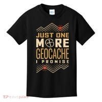 Just One More Geocache I Promise Kids T-Shirt thumb 0