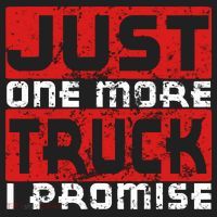 Just One More Truck I Promise Funny Distressed Tumbler thumb 3
