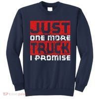 Just One More Truck I Promise Funny Distressed Sweatshirt thumb 0