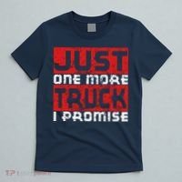 Just One More Truck I Promise Funny Distressed T-Shirt thumb 5