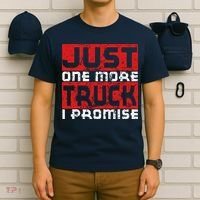 Just One More Truck I Promise Funny Distressed T-Shirt thumb 6