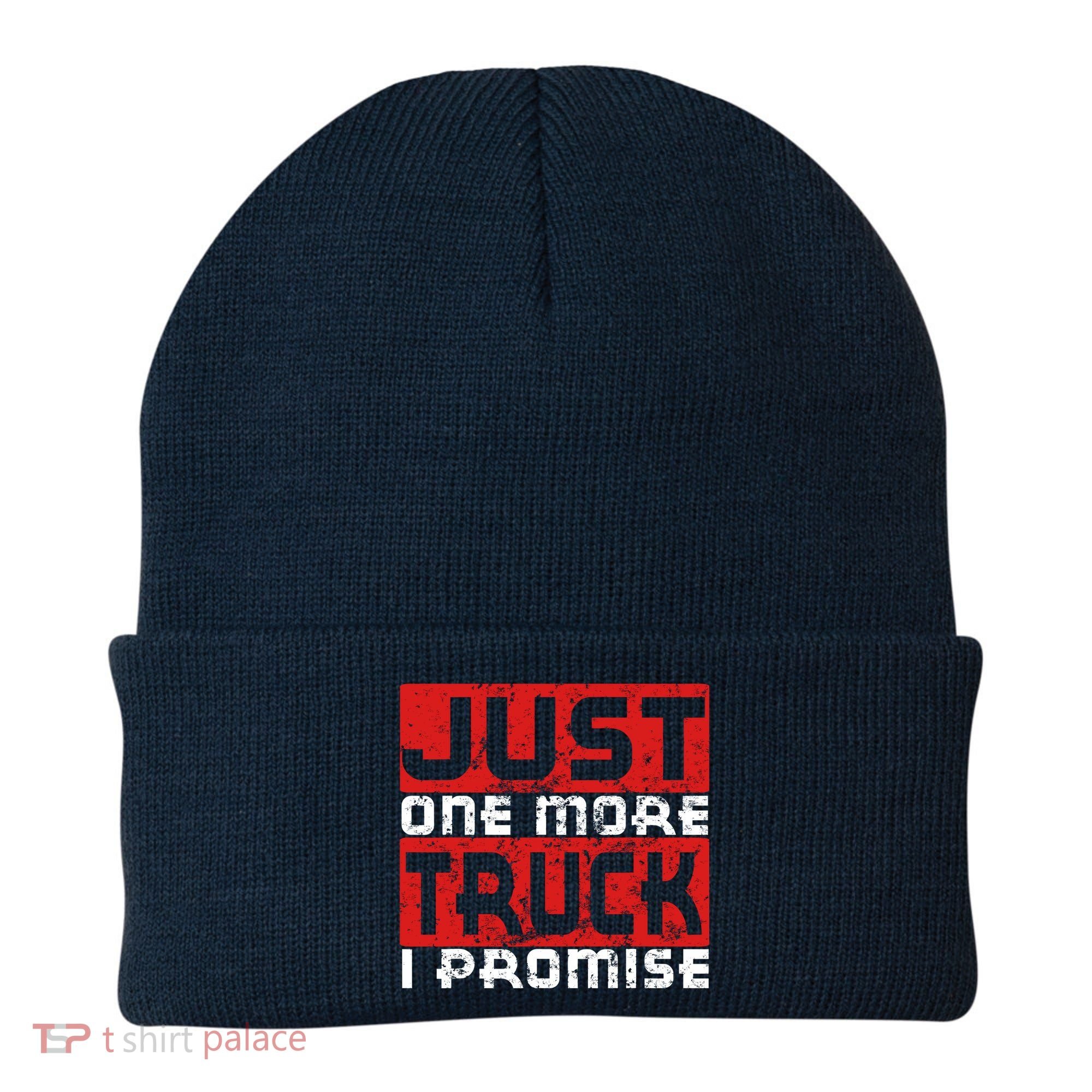 Just One More Truck I Promise Funny Distressed Beanie