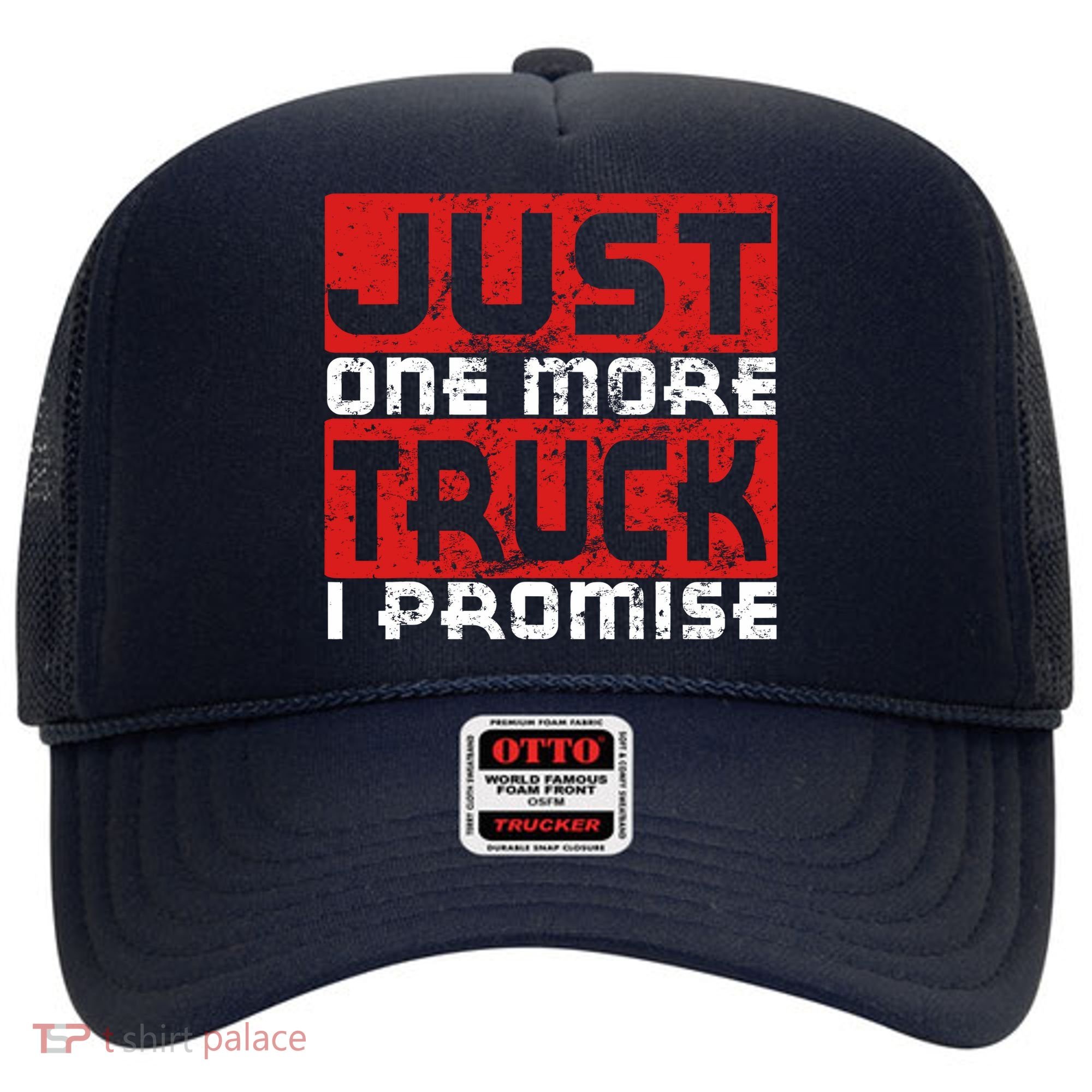 Just One More Truck I Promise Funny Distressed Hat