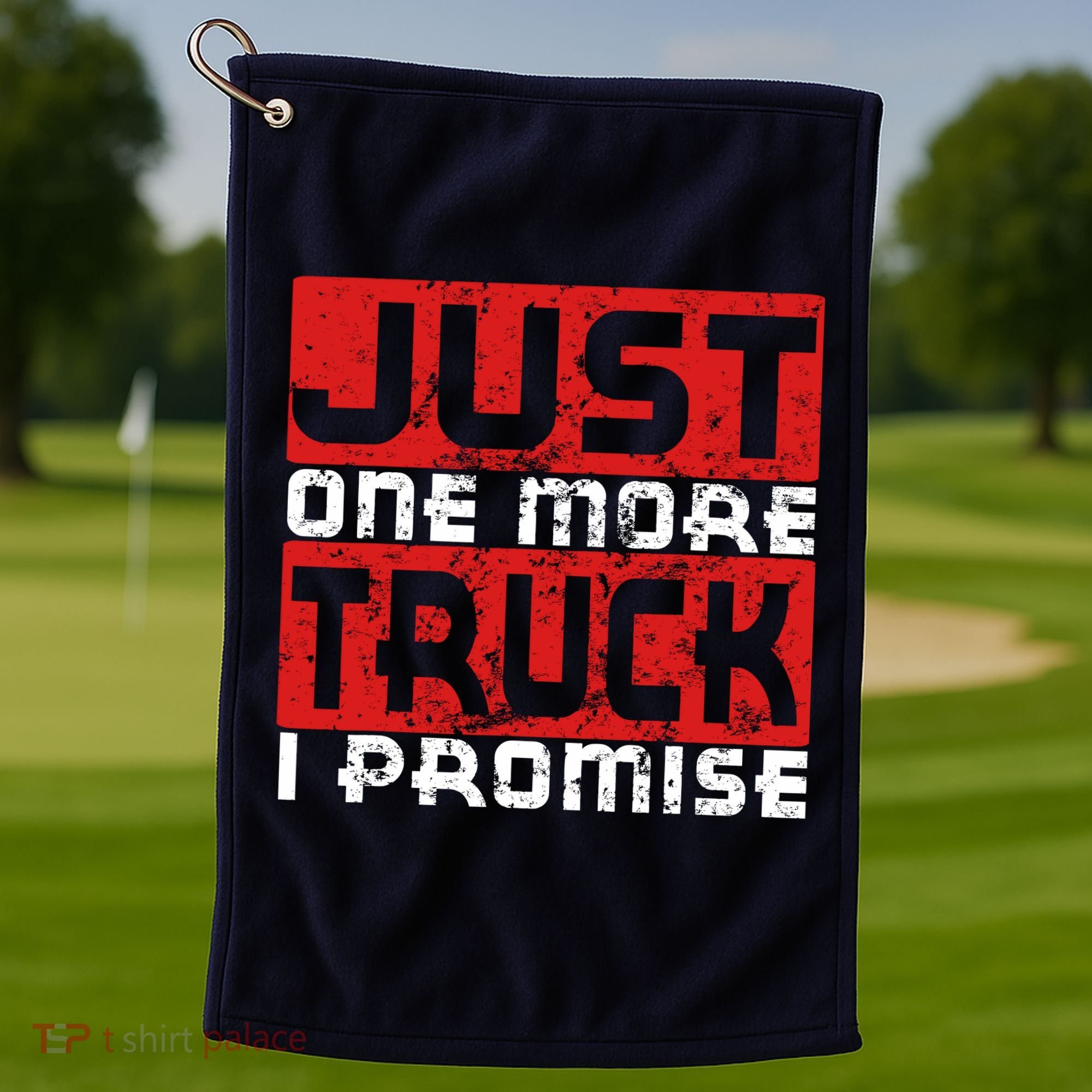 Just One More Truck I Promise Funny Distressed Golf Towel