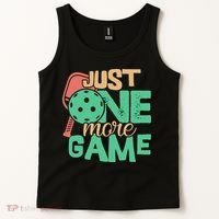 Just One More Game Pickleball Gift For Team Sport Tank Top thumb 2