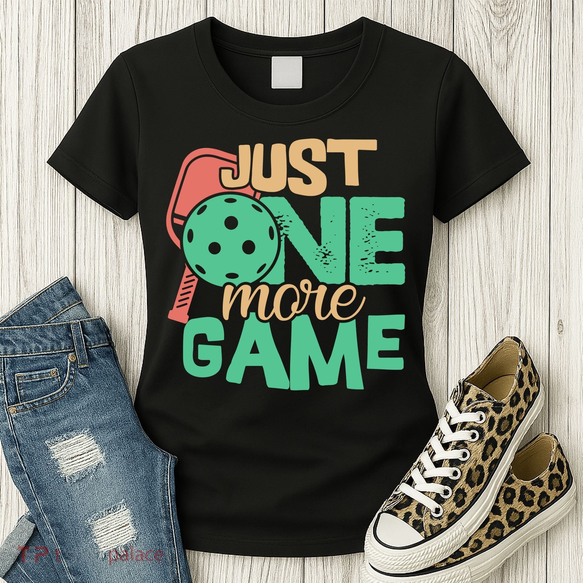 Just One More Game Pickleball Gift For Team Sport Women's T-Shirt