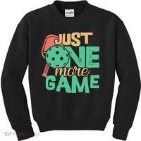 Just One More Game Pickleball Gift For Team Sport Kids Sweatshirt thumb 0